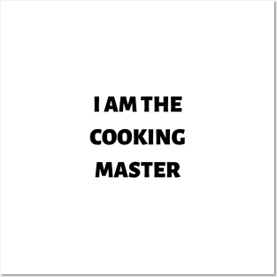 I am the cooking master Posters and Art